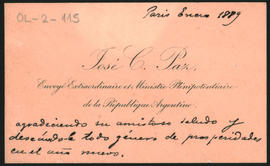 Tarjeta personal de José C. Paz, enviado extraordinario y Ministro Plenipotenciario de la Repúblicar Argentina, con fecha de enero de 1889; enviada desde París a Ovidio Lagos.