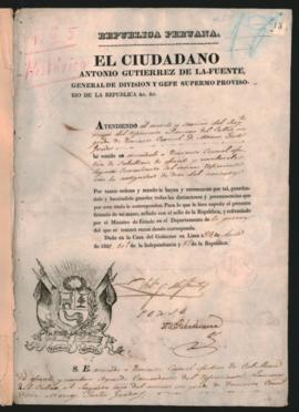 Certificado extendido por el Jefe Supremo del Perú, Antonio Gutiérrez de la Fuente a Marcos Justo Grados, como Teniente Coronel efectivo de Caballería y segundo Comandante de dicho cuerpo.